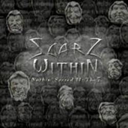 Scarz Within : Nothin' Sacred II : the 7